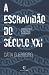 A escravidão do século XXI