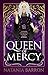 Queen of Mercy (Queens of Fate, #3)