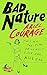 Bad Nature
