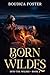 Born Wildes (Into the Wilde...