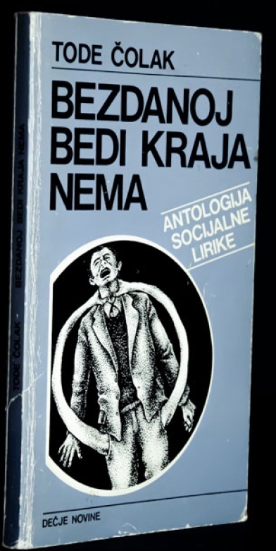 Bezdanoj bedi kraja nema : antologija socijalne lirike (Paperback)