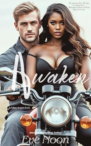 Awaken : A possessive alpha BWWM steamy biker romance (Fallen Angels MC Series)