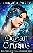 Ocean Origins (Ocean Apothe...