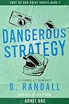 Dangerous Strategy by B.  Randall