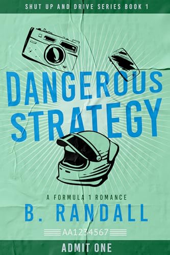 Dangerous Strategy (Shut Up and Drive #1)