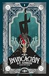 Invocación by S.T. Gibson