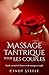 Massage tantrique pour les ...