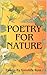 Poetry for Nature by Goodlife Russ