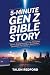 5-Minute Gen Z Bible Story by TALON REDFORD