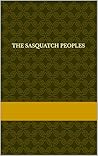 the Sasquatch peo...