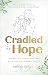 Cradled in Hope: ...