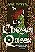 The Chosen Queen: A Novel of the Pendragon Prophecy