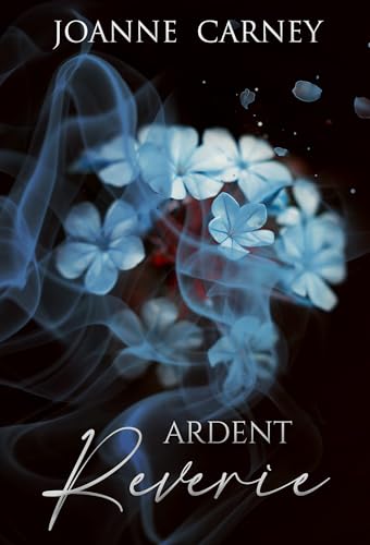 Ardent Reverie (The Reverie Series Book 2)