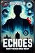Echoes