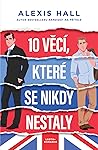10 věcí, které se nikdy nestaly by Alexis  Hall