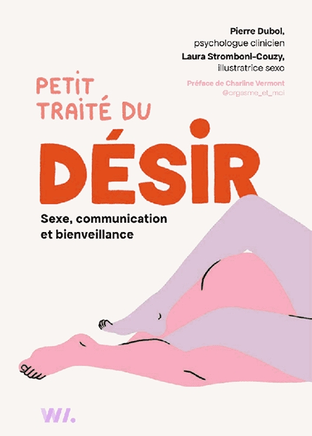 Petit traité du désir - Sexe, communication et bienveillance (Paperback)
