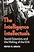 The Intelligence Intellectuals by Peter C. Grace