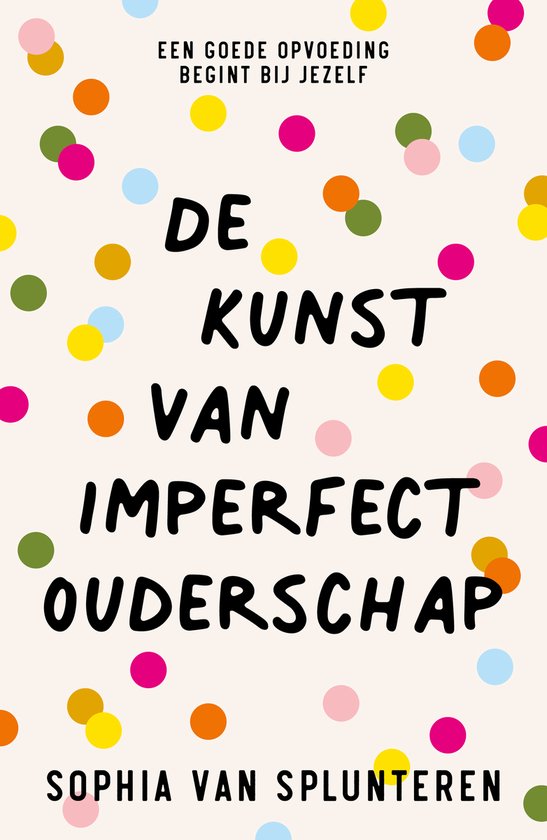 De kunst van het imperfect ouderschap
