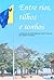 Entre Rios, Trilhos E Sonhos by Augusto Branco