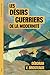 Les Désirs guerriers de la modernité (French Edition)