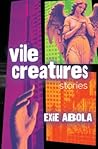 Vile Creatures