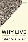 Why Live by Helen C. Epstein