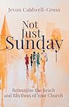 Not Just Sunday: ...