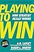 Playing to Win, Expanded wi...