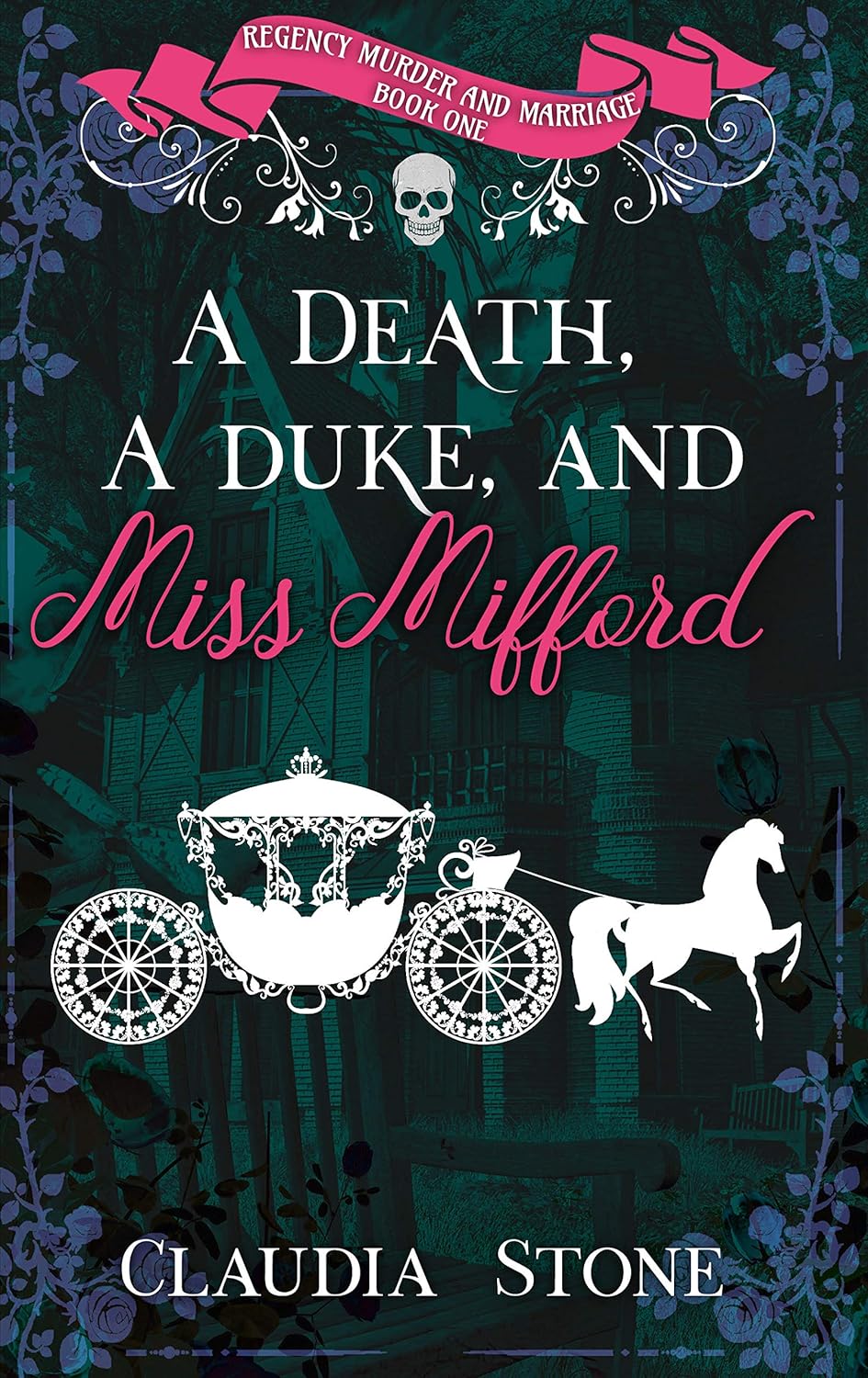 A Death, a Duke and Miss Mifford (Regency Murder & Marriage #1)