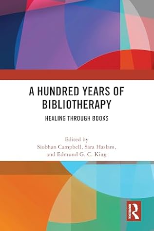 A Hundred Years of Bibliotherapy: Healing through Books