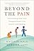 Beyond the Pain: Transformi...