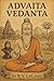 Advaita Vedanta by R.V. LaCroix