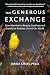 The Generous Exchange by Maria Sirois Psy.D.