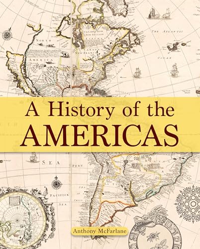 A History of the Americas: From Prehistory to the 21st Century (Hardcover)