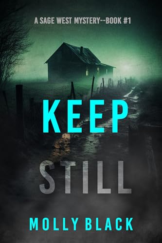 Keep Still (Sage West #1)