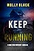 Keep Running by Molly Black Keep Running by Molly Black