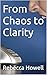 From Chaos to Clarity