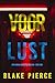 Voor Lust (Een Morgan Cross FBI Thriller—Boek Drie) (Dutch Edition)