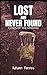 Lost and Never Found: Cases...