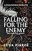 Falling for the Enemy: The ...