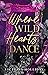 Where Wild Hearts Dance