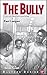 The Bully: Illustrated Edition (Bluford Series)