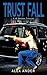 Trust Fall (Jessica Devlin - U.S. Marshal Action & Adventure)