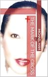 The Mark of the Cross