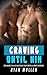 Craving Until Him: Bundle o...