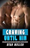 Craving Until Him...