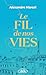Le Fil de nos vies