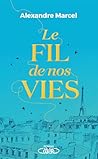 Le Fil de nos vies