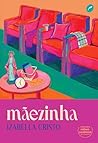mãezinha by Izabella Cristo