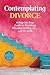 Contemplating Divorce:: A S...